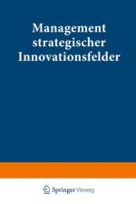 Management Strategischer Innovationsfelder
