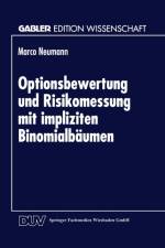 Optionsbewertung Und Risikomessung Mit Impliziten Binomialbaumen