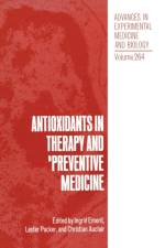 Antioxidants in Therapy and Preventive Medicine