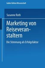 Marketing Von Reiseveranstaltern af Susanne Roth