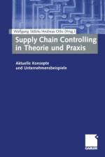 Supply Chain Controlling in Theorie Und Praxis