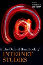 The Oxford Handbook of Internet Studies