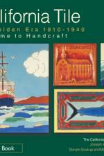 California Tile: The Golden Era, 1910-1940 af California Heritage Museum