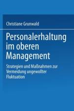 Personalerhaltung Im Oberen Management af Christiane Grunwald