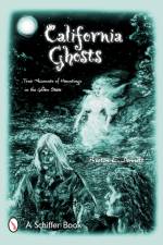 California Ghosts af Preston E. Dennett