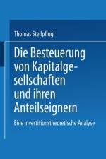 Besteuerung Von Kapitalgesellschaften Und Ihren Anteilseignern af Thomas Stellpflug