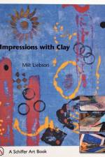 Impressions with Clay af Milt Liebson