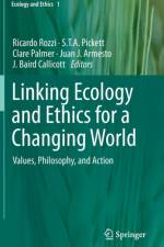 Linking Ecology and Ethics for a Changing World