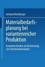 Materialbedarfsplanung Bei Variantenreicher Produktion af Gerhard Hinterberger