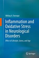 Inflammation and Oxidative Stress in Neurological Disorders af Akhlaq A. Farooqui