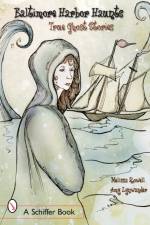 Baltimore's Harbor Haunts af Melissa Rowell
