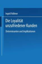 Die Loyalitat Unzufriedener Kunden af Ingrid Vollmer