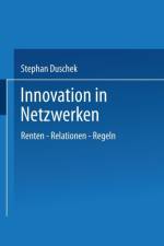 Innovation in Netzwerken af Stephan Duschek