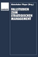 Fallstudien zum Strategischen Management