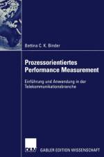 Prozessorientiertes Performance Measurement af Bettina Binder