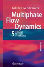 Multiphase Flow Dynamics 5 af Nikolay Ivanov Kolev