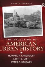 The Evolution of American Urban Society af Howard P. Chudacoff