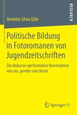 Politische Bildung in Fotoromanen Von Jugendzeitschriften af Annette Silvia Gille
