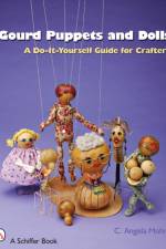 Gourd Puppets and Dolls af Angela Mohr