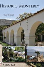 Historic Monterey af Anita Yusada
