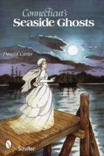 Connecticut’s Seaside Ghosts af Donald Carter