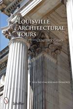 Louisville Architectural Tours af Lisa Westmoreland-Doherty