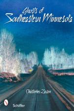 Ghosts of Southeastern Minnesota af Christopher Larsen