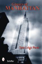 Ghosts of Manhattan af Tara Leigh Parks