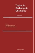 Topics in Carbocyclic Chemistry af D. Lloyd