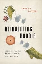 Reinventing Hoodia af Laura A. Foster