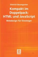 Kompakt im Doppelpack: HTML und JavaScript af Dietrich Baumgarten