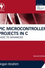PIC Microcontroller Projects in C af Dogan (Department of Computer Information Systems Ibrahim