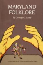 Maryland Folklore af George G. Carey