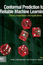 Conformal Prediction for Reliable Machine Learning