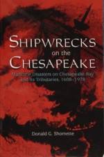 Shipwrecks on the Chesapeake af Donald G. Shomette