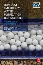 Low Cost Emergency Water Purification Technologies af Chittaranjan (Professor of Civil and Environmental Engineering Ray