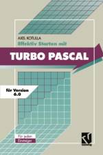 Effektiv Starten mit Turbo Pascal 6.0 af Axel Kotulla