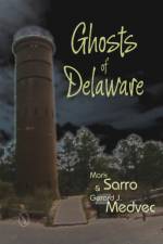 Ghosts of Delaware af Mark Sarro