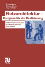 Netzarchitektur - Kompass Fur Die Realisierung af Thomas Spitz