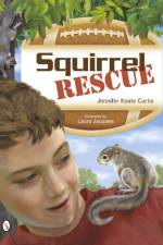 Squirrel Rescue af Jennifer Keats Curtis