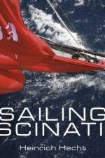 Sailing Fascination af Heinrich Hecht