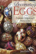 Decorating Eggs af Jane Pollak