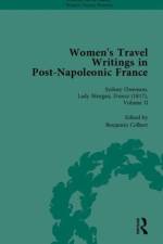 Women's Travel Writings in Post-Napoleonic France, Part II af Benjamin Colbert