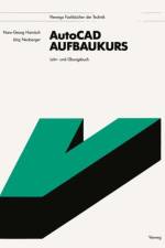 AutoCAD-Aufbaukurs af Jorg Neuberger