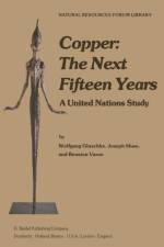 Copper: The Next Fifteen Years af J. Shaw