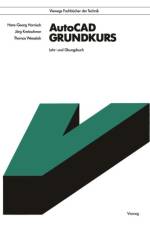 AutoCAD Grundkurs af Jorg Kretzschmer