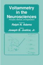 Voltammetry in the Neurosciences af Jr. Justice