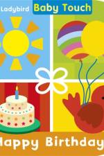 Baby Touch: Happy Birthday! af Ladybird