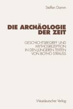 Archaologie der Zeit af Steffen Damm
