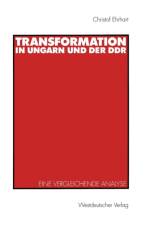 Transformation in Ungarn und der DDR af Christof Ehrhart
